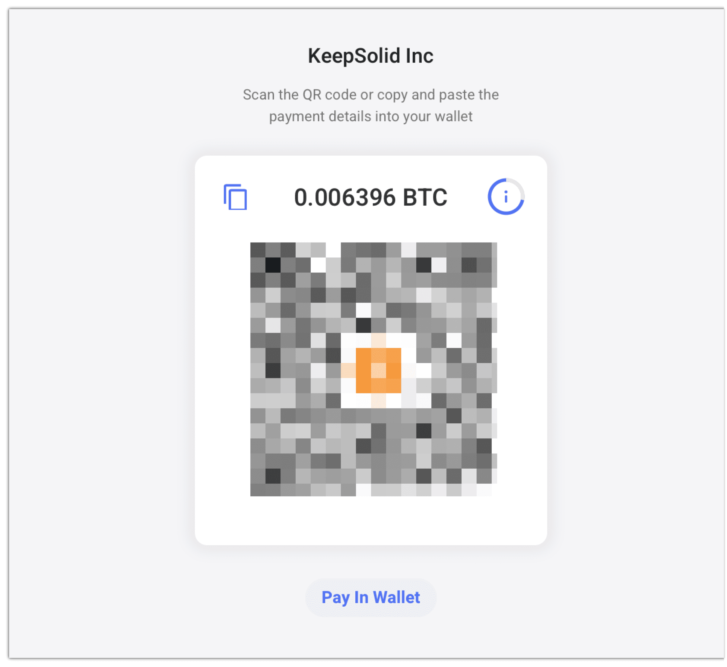 Scan your QR-code and complete your VPN payment with bitcoin or any other cryptocurrency in your wallet.